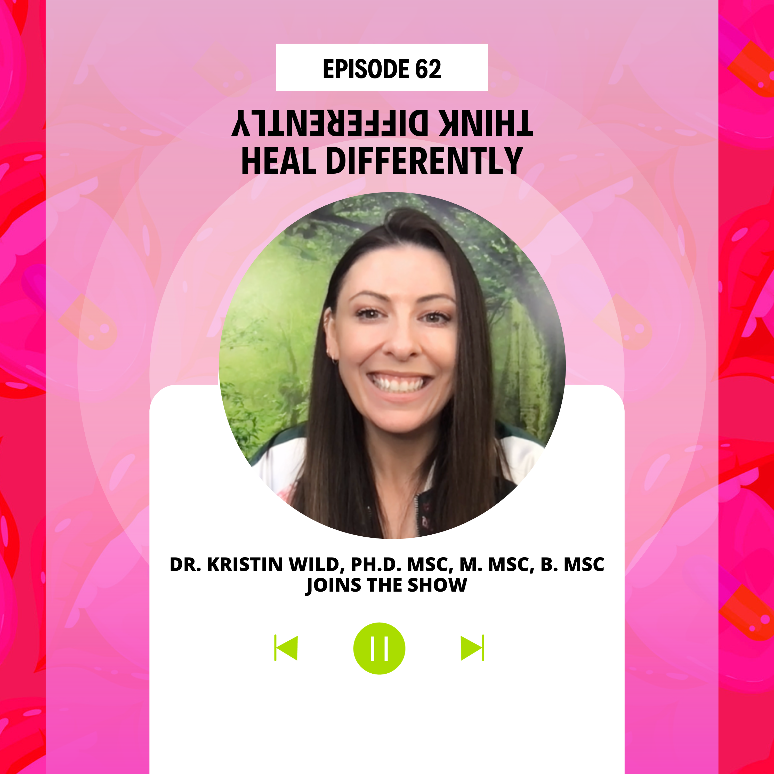Dr. Kristin Wild.