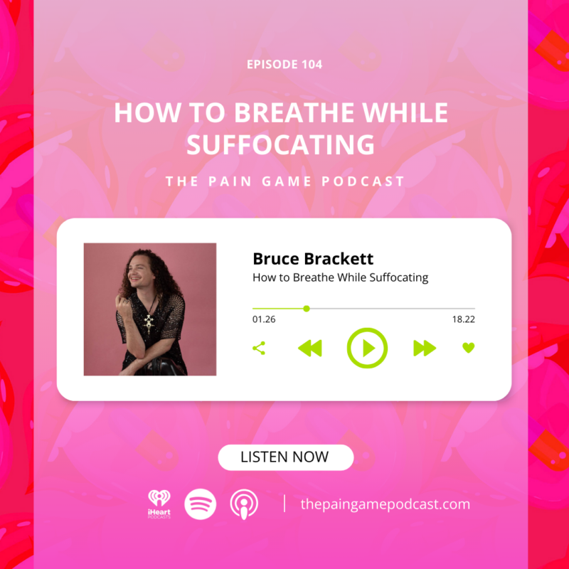 Episode 104 How to Breathe While Suffocating.