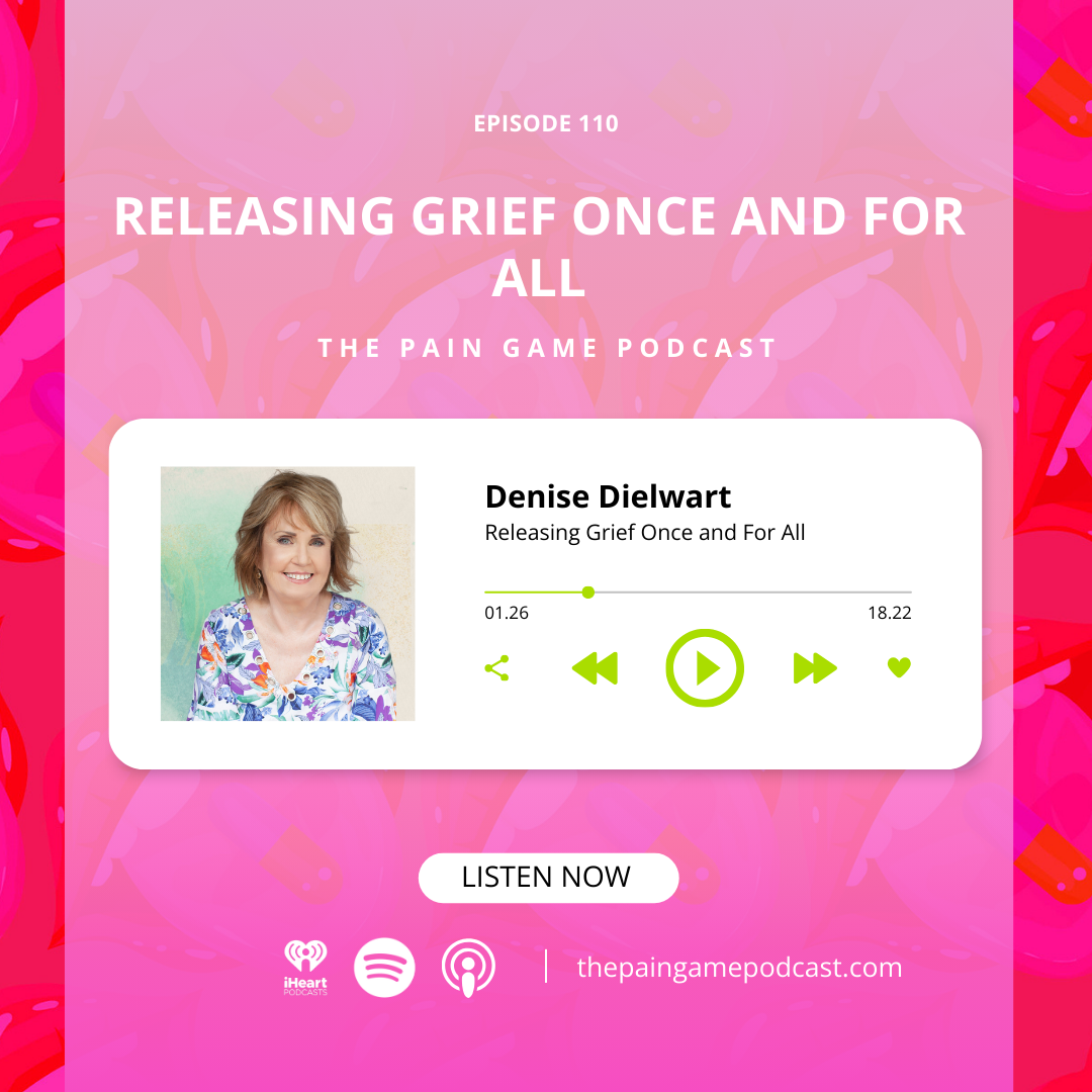 Episode 110 Releasing Grief Once and For All.