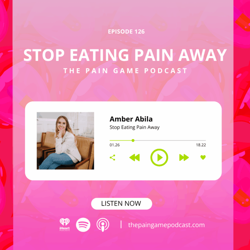 Episode 126 Stop Eating Pain Away.
