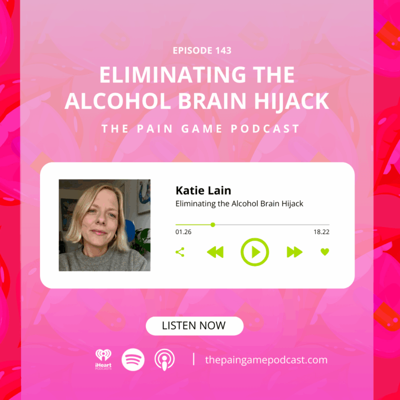 Episode 143 Eliminating the Alcohol Brain Hijack.
