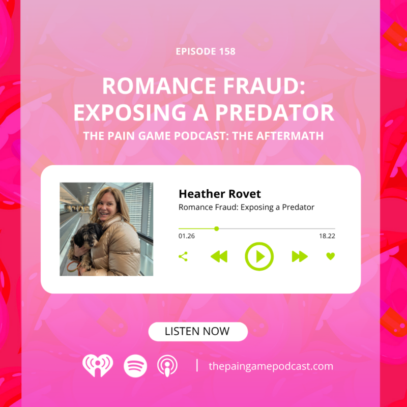 Episode 158: Romance Fraud: Exposing a Predator